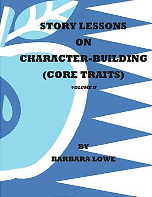 Story Lessons On Character-Building (Core Traits) Volumeii-..