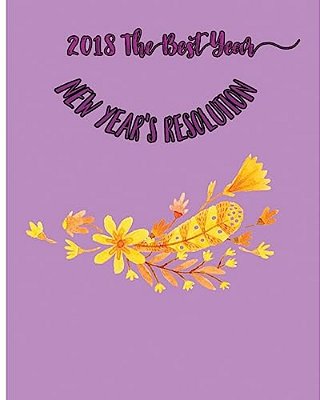2018 The Best Year: New Year's Resolution-..