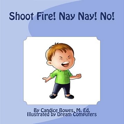 Shoot Fire! Nay Nay! No!-..
