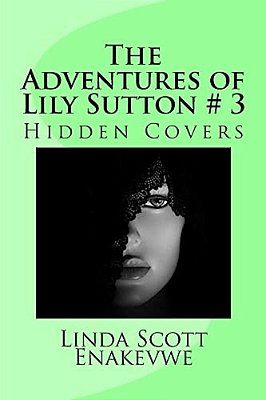 The Adventures Of Lily Sutton # 3: Hidden Covers-..