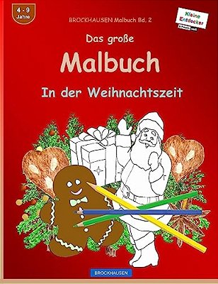 Brockhausen Malbuch Bd. 2 - Das Große Malbuch: In Der Weihnachtszeit-..