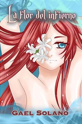 La Flor Del Infierno: Edición Especial-..