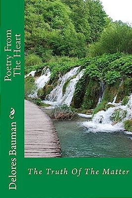 Poetry From The Heart: The Truth Of The Matter-..