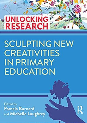 Sculpting New Creativities In Primary Education-..