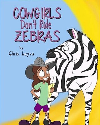 Cowgirls Don't Ride Zebras-..