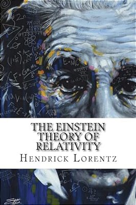 The Einstein Theory Of Relativity: Classic Literature-..