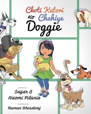 Choti Katori Ko Chahiye Doggie: Choti Katori Wants A Doggie-..
