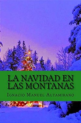 La Navidad En Las Montanas (Spanish Edition)-..