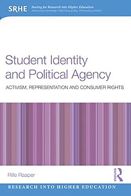 Student Identity And Political Agency: Activism, Representation And Consumer Rights-..