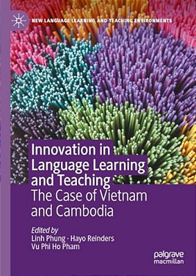 Innovation In Language Learning And Teaching: The Case Of Vietnam And Cambodia-..