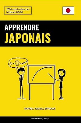 Apprendre Le Japonais - Rapide/Facile/efficace: 2000 Vocabulaires Clés-..