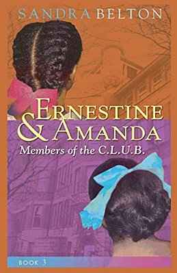 Ernestine & Amanda: Members Of The C. L. U. B. -..