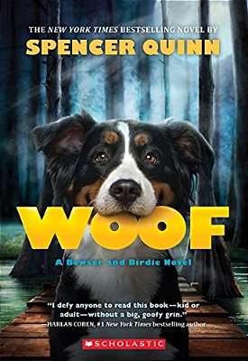 Woof: A Bowser And Birdie Novel-..