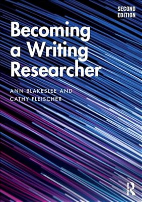 Becoming A Writing Researcher-..