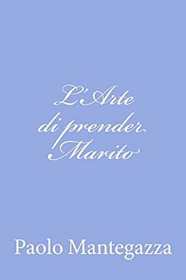 L'Arte Di Prender Marito-..