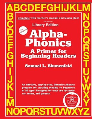 Alpha-Phonics A Primer For Beginning Readers: (Library Edition)-..