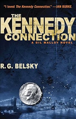 The Kennedy Connection: A Gil Malloy Novel-..