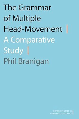 The Grammar Of Multiple Head-Movement: A Comparative Study-..
