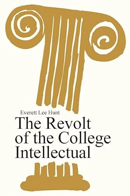 The Revolt Of The College Intellectual-..