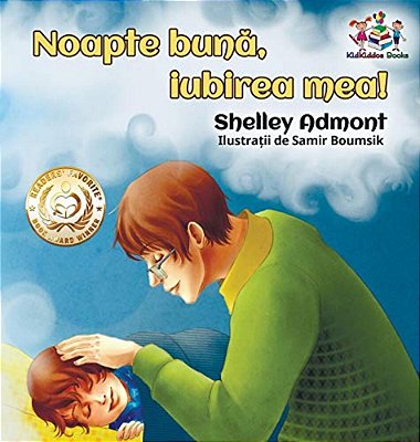Goodnight, My Love! (Romanian Book For Kids): Romanian Children's Book-..