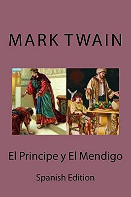 El Principe Y El Mendigo (Spanish Edition)-..