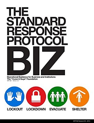 The Standard Response Protocol - Biz: Operational Guidance For Business And Institutions-..