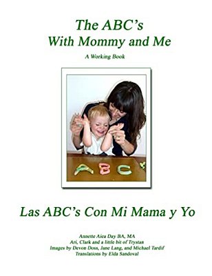 The Abc's With Mommy And Me: A Working Book: Exploring And Sharing Your Child's World With Art-..