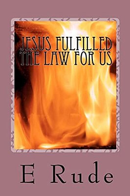 Jesus Fulfilled The Law For US-..