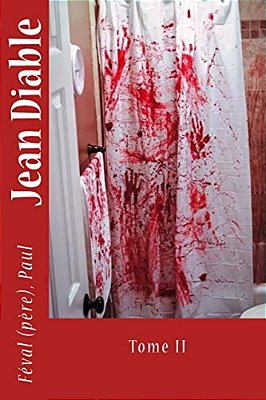 Jean Diable: Tome II-..