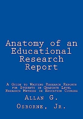 Anatomy Of An Educational Research Report-..