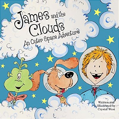 James And The Clouds: An Outer Space Adventure-..