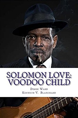 Solomon Love: Voodoo Child-..