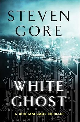 White Ghost: A Graham Gage Thriller-..