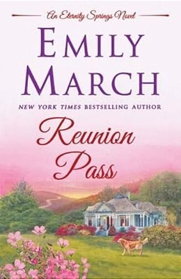 Reunion Pass: An Eternity Springs Novel-..