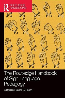 The Routledge Handbook Of Sign Language Pedagogy-..