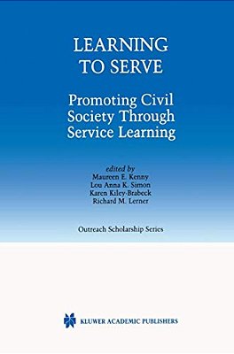 Learning To Serve: Promoting Civil Society Through Service Learning-..