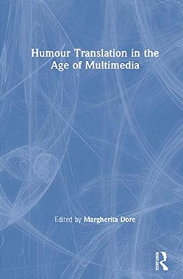 Humour Translation In The Age Of Multimedia-..