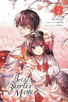 Bride Of The Barrier Master, Vol. 2 (Manga): Volume 2-..