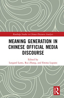 Meaning Generation In Chinese Official Media Discourse-..