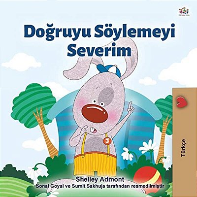 I Love To Tell The Truth (Turkish Book For Kids)-..