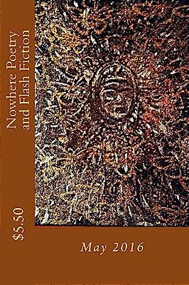 Nowhere Poetry And Flash Fiction Issue VI-..