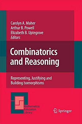 Combinatorics And Reasoning: Representing, Justifying And Building Isomorphisms-..
