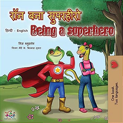 Being A Superhero (Hindi English Bilingual Book)-..