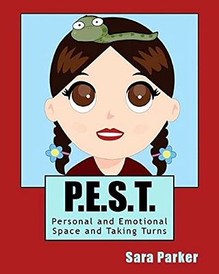P. E. S. T. Personal And Emotional Space And Taking Turns-..