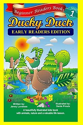 Beginner Readers Books: Ducky Duck (Early Readers Edition) 1ST Grade Site Words: Levels 1 & 2-..