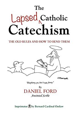 The Lapsed Catholic Catechism-..