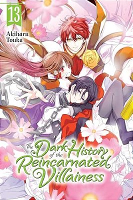 The Dark History Of The Reincarnated Villainess, Vol. 13-..