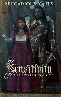 Sensitivity: A Fairy Tale Retold-..
