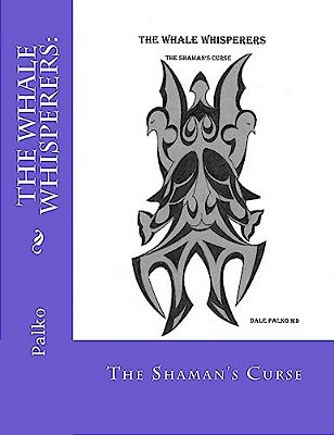 The Whale Whisperers:: The Shaman's Curse-..