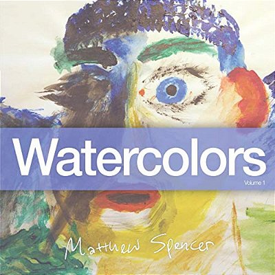 Watercolors: Volume #1-..